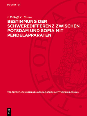 cover image of Bestimmung der Schweredifferenz zwischen Potsdam und Sofia mit Pendelapparaten